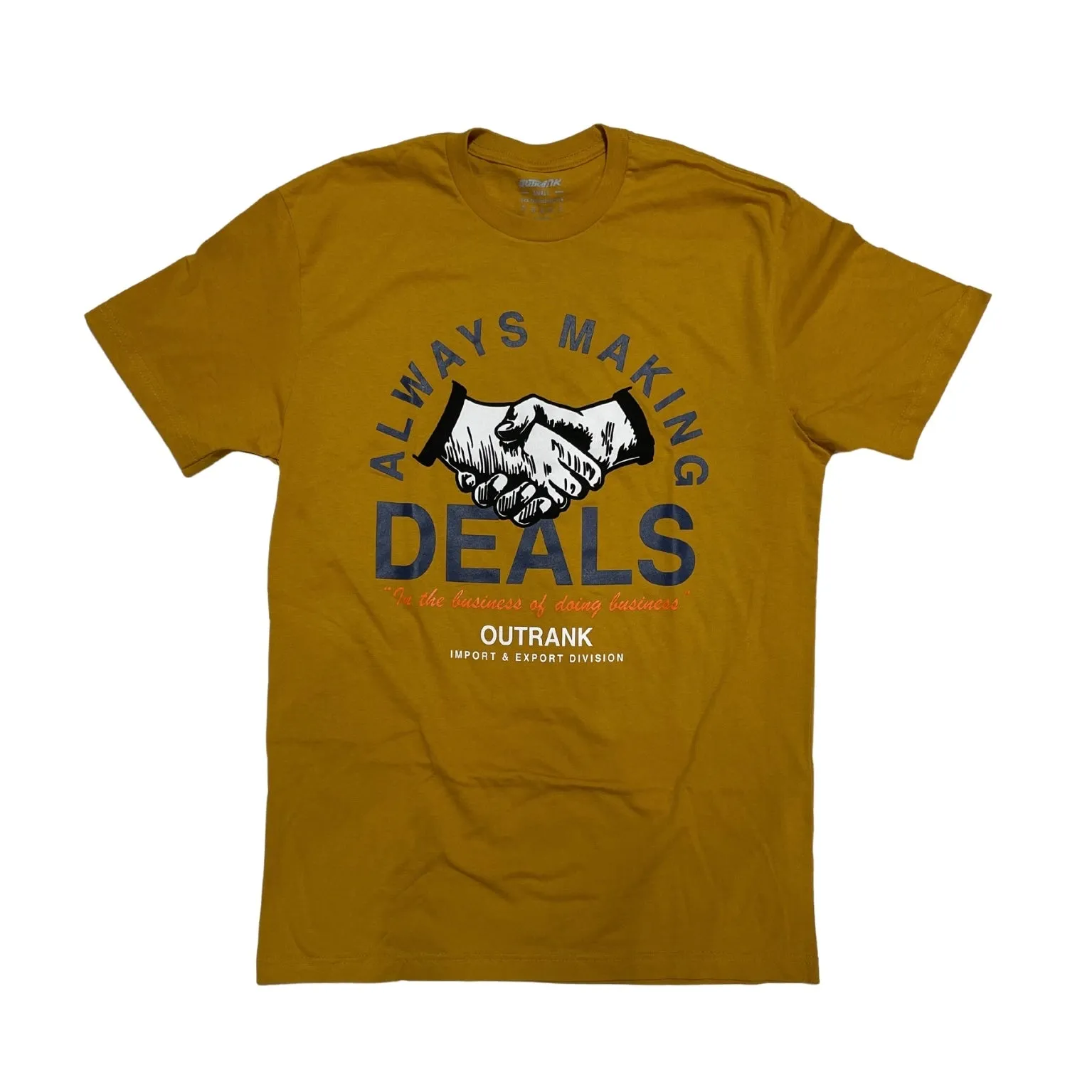 Outrank Always Making Deals Antique Gold Tee