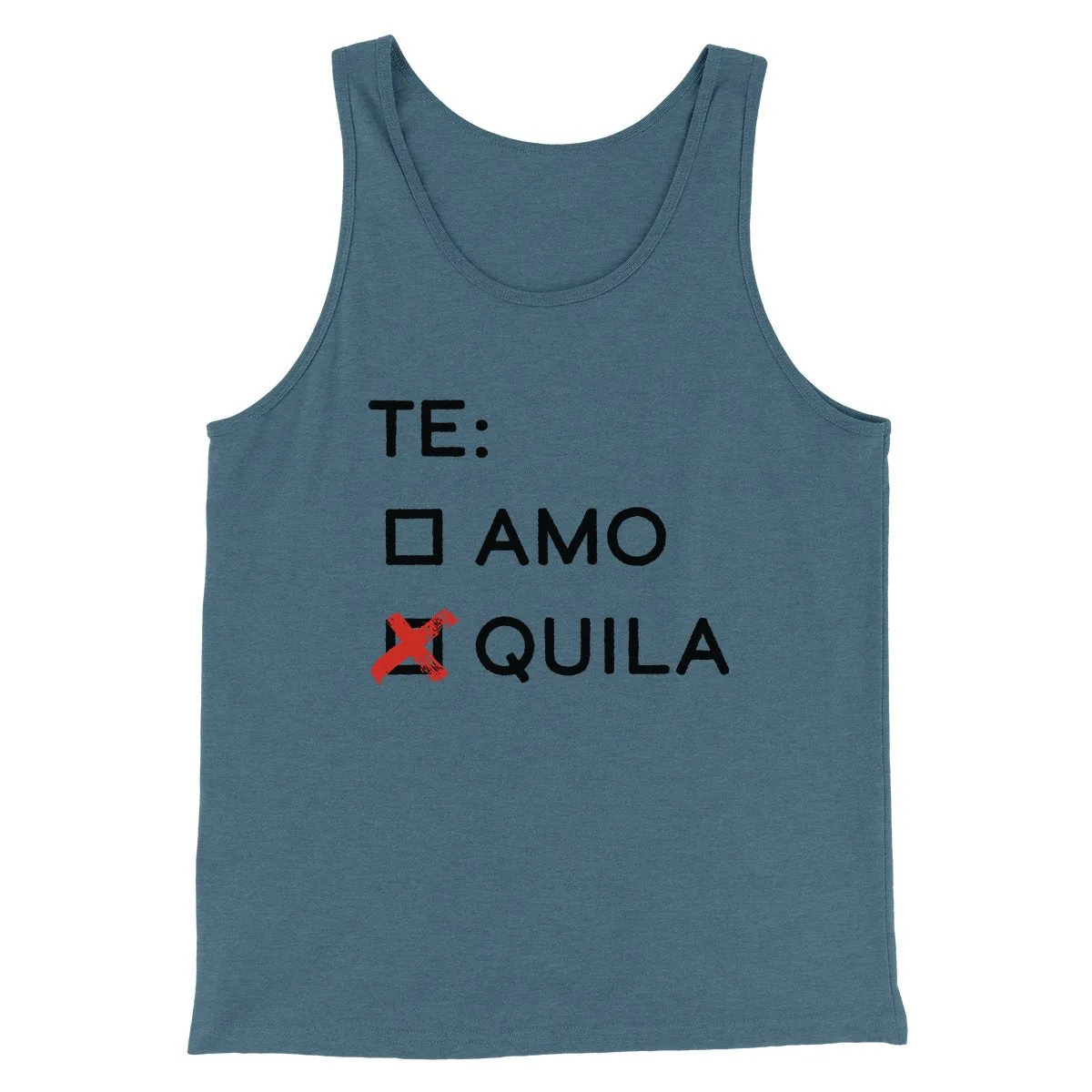 Te Amo or Tequila Men/Unisex Tank