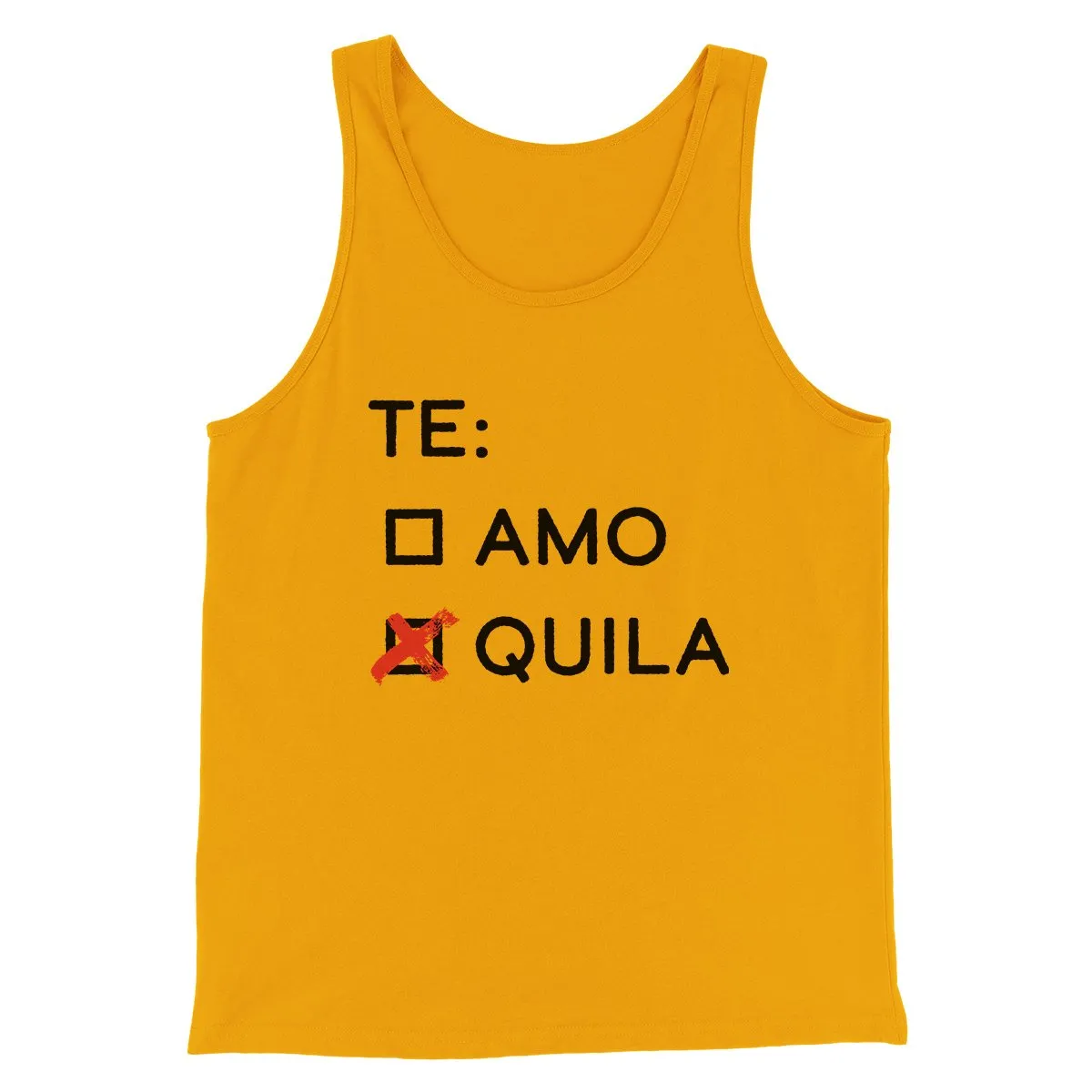 Te Amo or Tequila Men/Unisex Tank